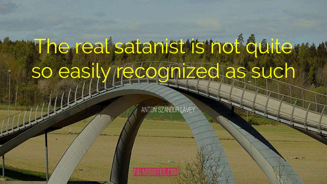 Satanist quotes by Anton Szandor LaVey