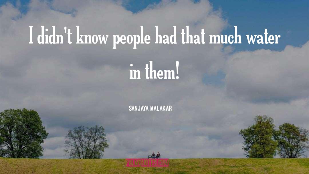 Satapathy Sanjaya quotes by Sanjaya Malakar