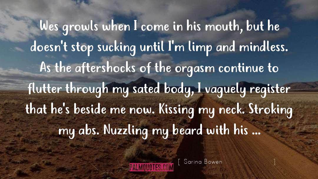 Sated quotes by Sarina Bowen