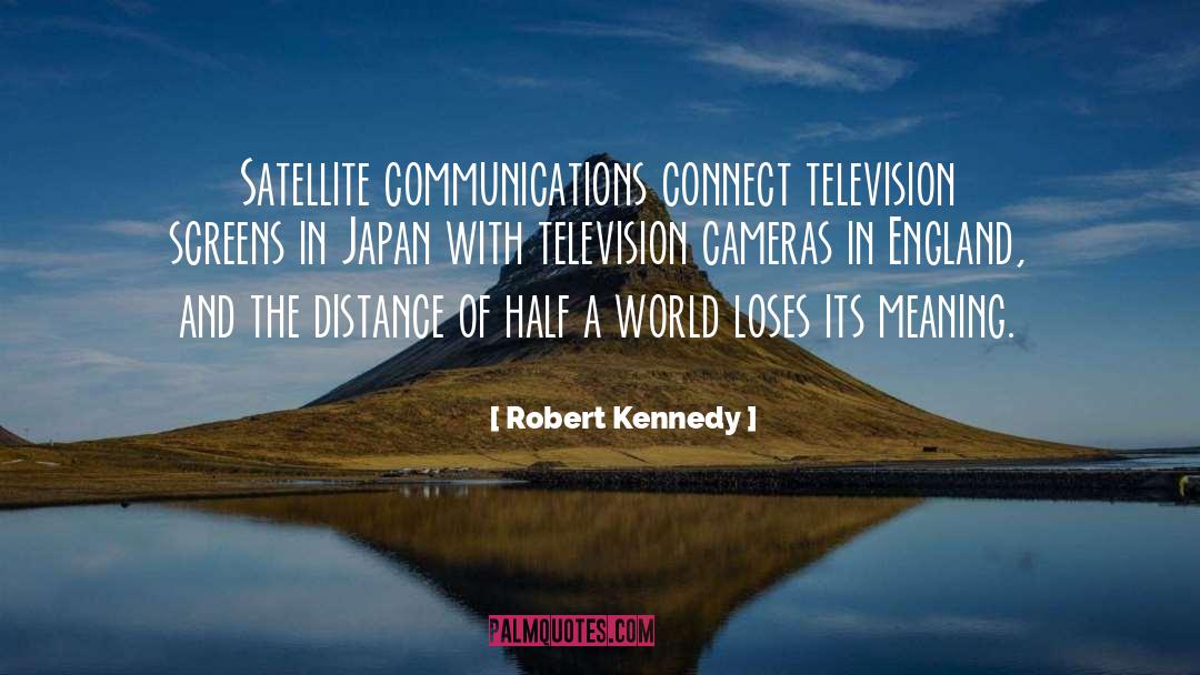 Satellite quotes by Robert Kennedy