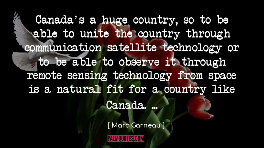 Satellite quotes by Marc Garneau