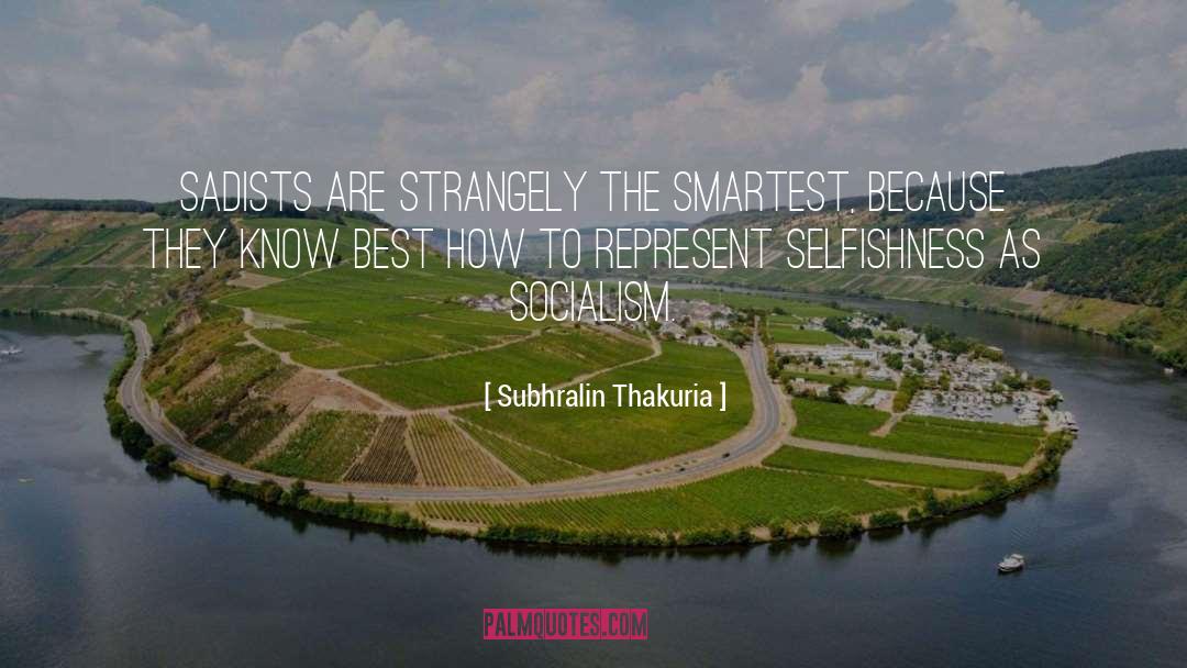 Satirical quotes by Subhralin Thakuria