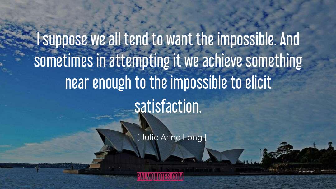 Satisfaction quotes by Julie Anne Long