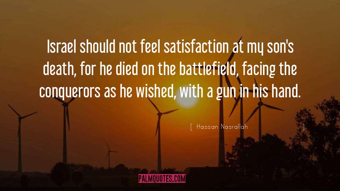 Satisfaction quotes by Hassan Nasrallah