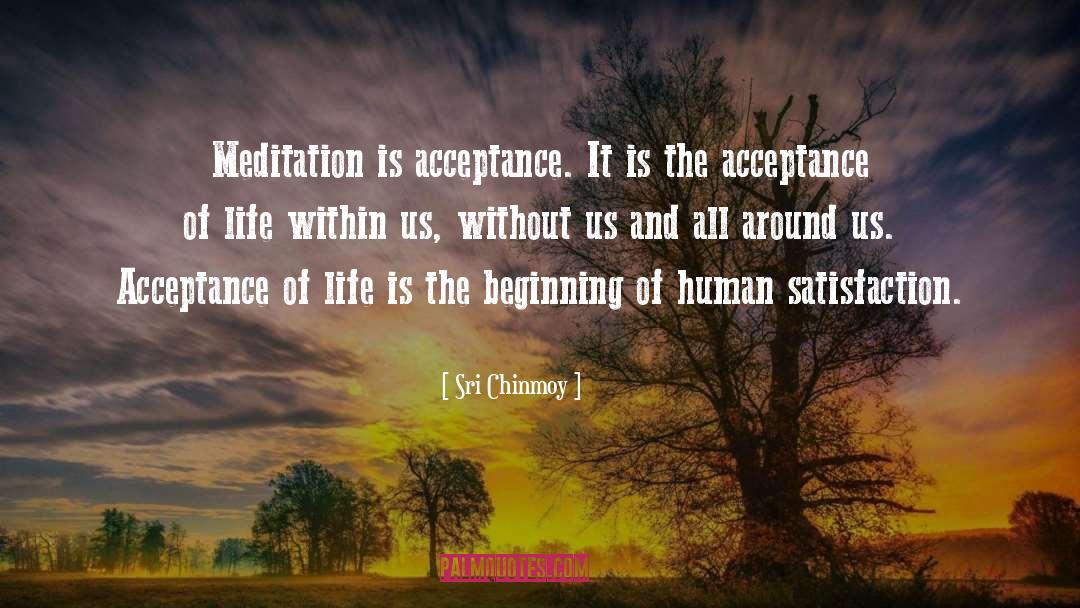 Satisfaction quotes by Sri Chinmoy