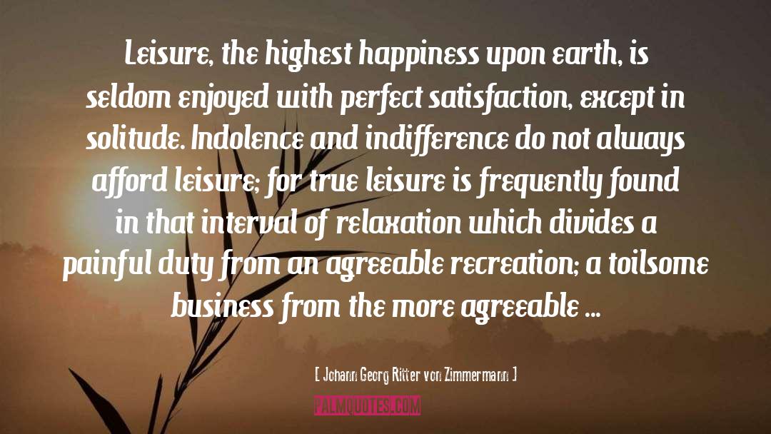 Satisfaction quotes by Johann Georg Ritter Von Zimmermann