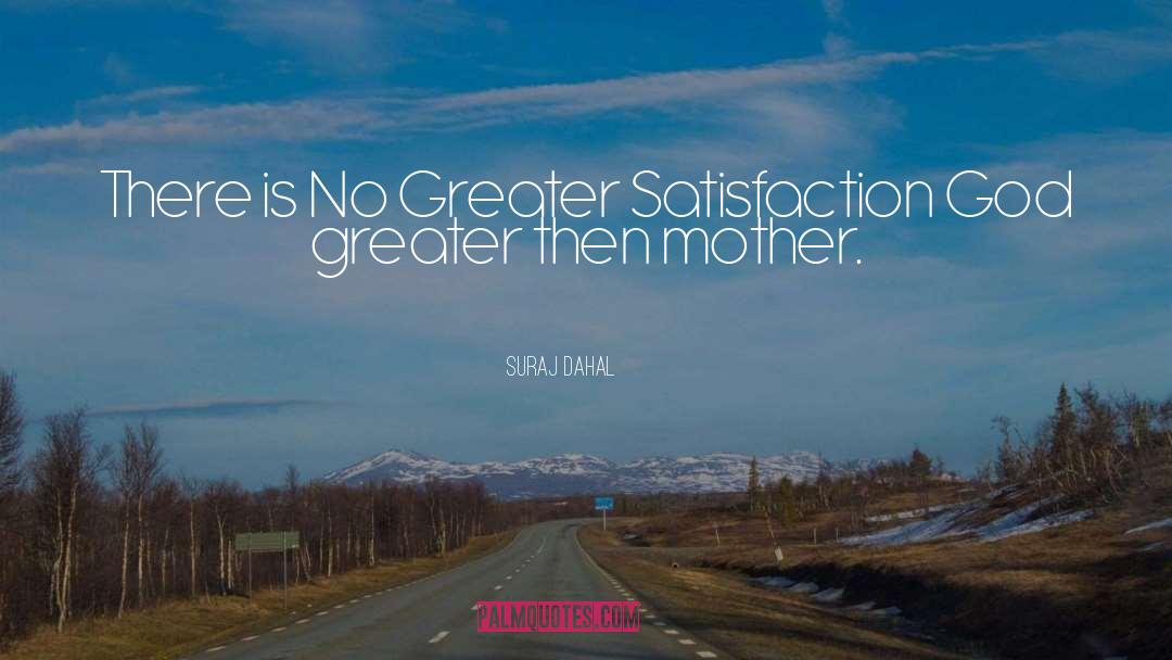 Satisfaction quotes by Suraj Dahal