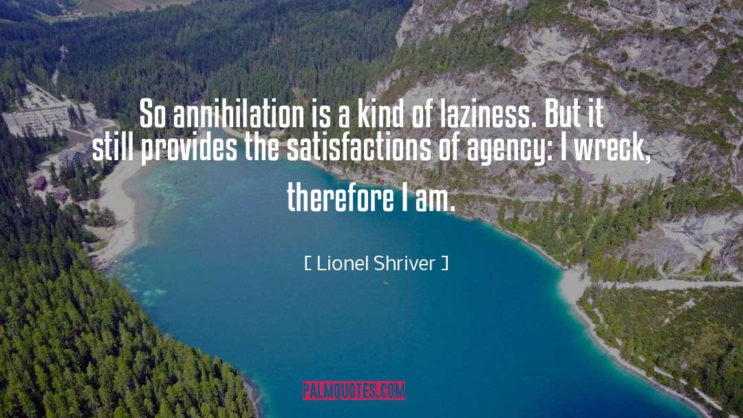 Satisfactions 1983 quotes by Lionel Shriver
