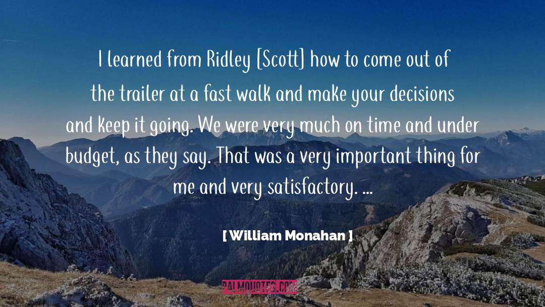 Satisfactory quotes by William Monahan