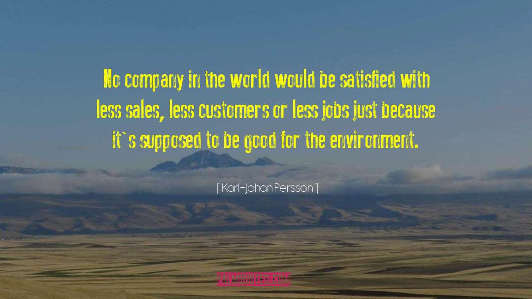 Satisfied Customers quotes by Karl-Johan Persson