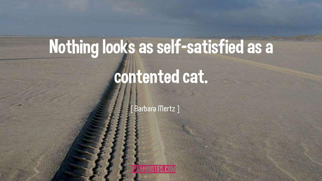 Satisfied quotes by Barbara Mertz