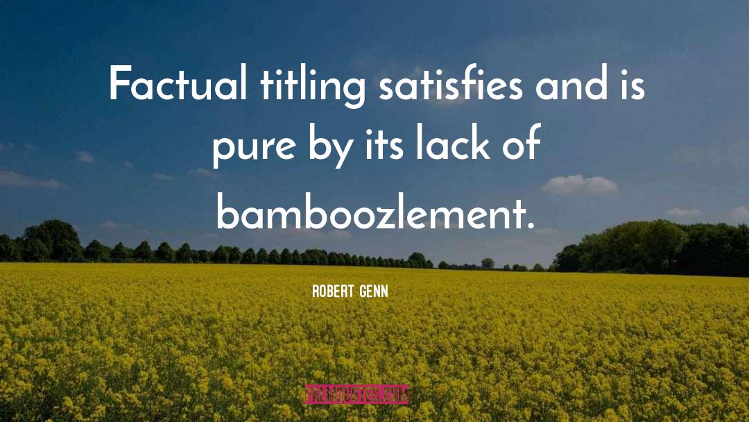 Satisfies quotes by Robert Genn