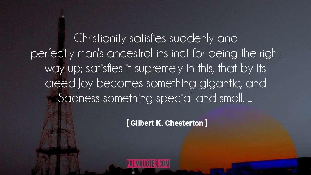 Satisfies quotes by Gilbert K. Chesterton