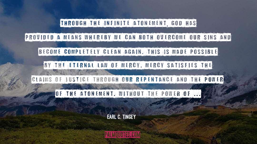 Satisfies quotes by Earl C. Tingey