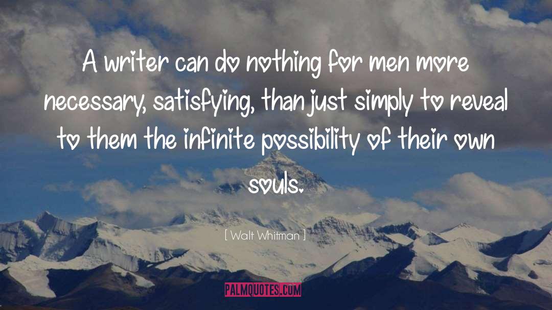 Satisfying quotes by Walt Whitman