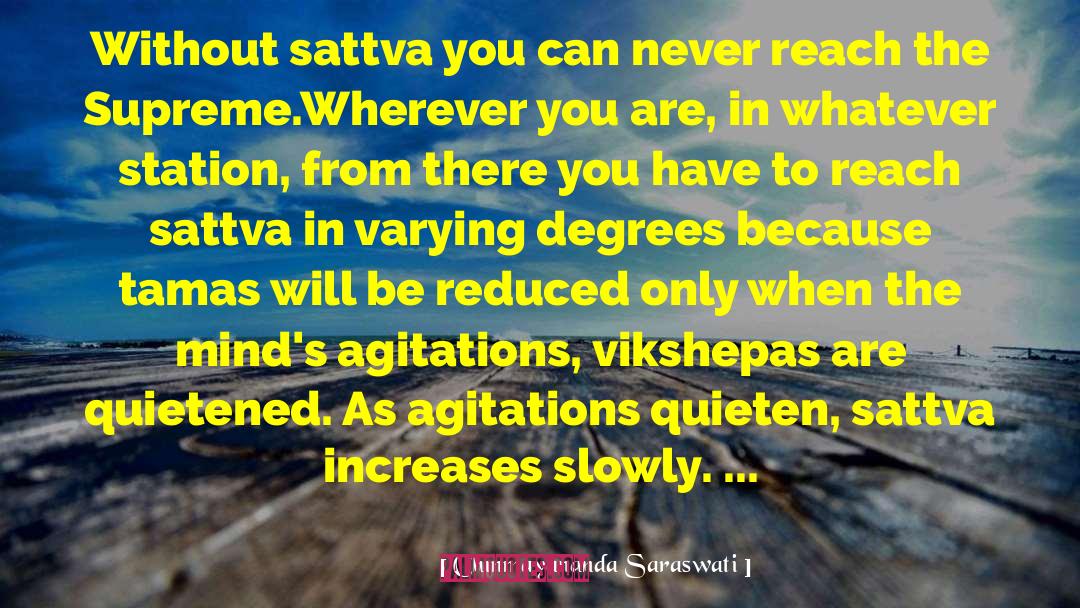 Sattva quotes by Chinmayananda Saraswati