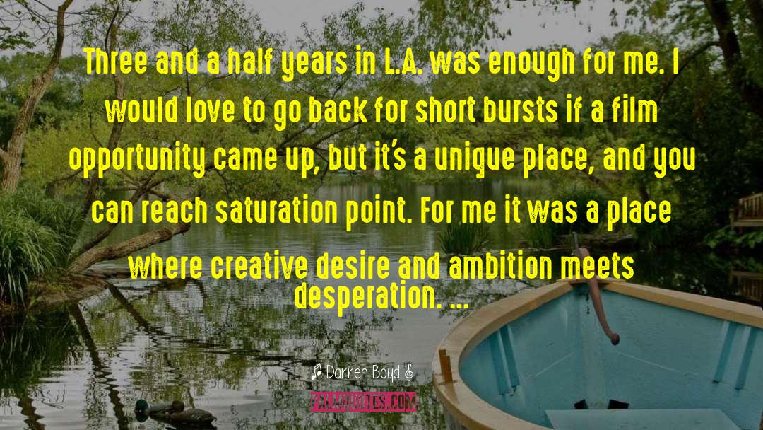 Saturation Love quotes by Darren Boyd