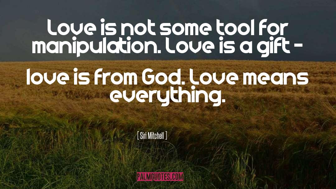 Saturation Love quotes by Siri Mitchell