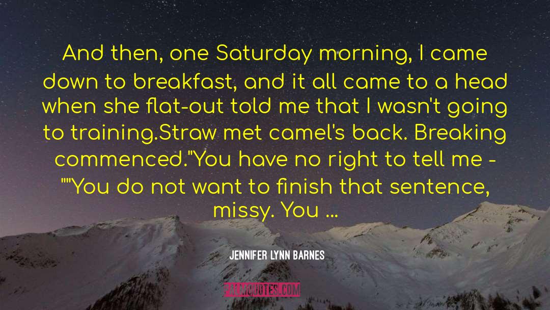 Saturday Morning quotes by Jennifer Lynn Barnes