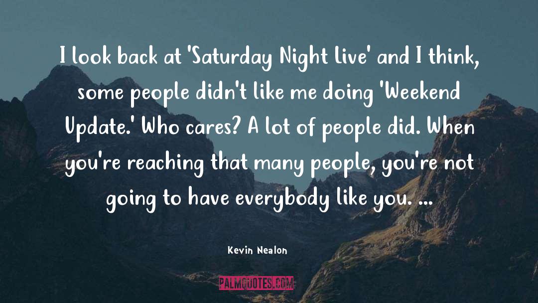 Saturday Night Live quotes by Kevin Nealon
