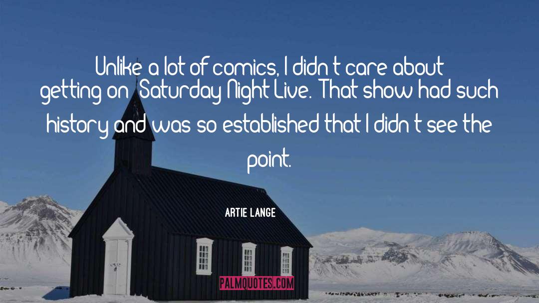 Saturday Night Live quotes by Artie Lange