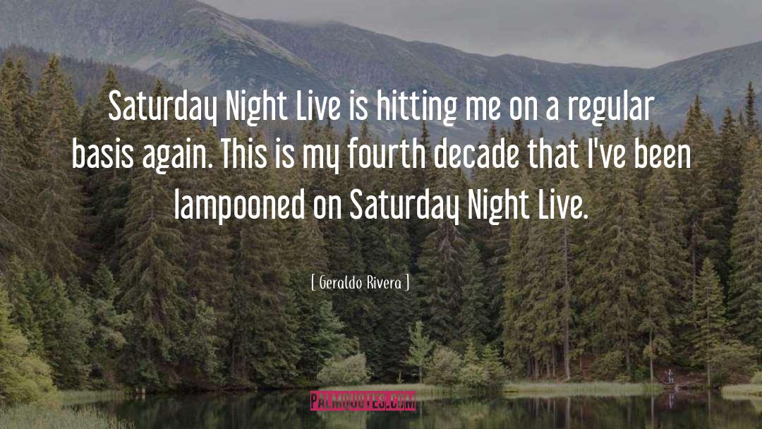 Saturday Status quotes by Geraldo Rivera