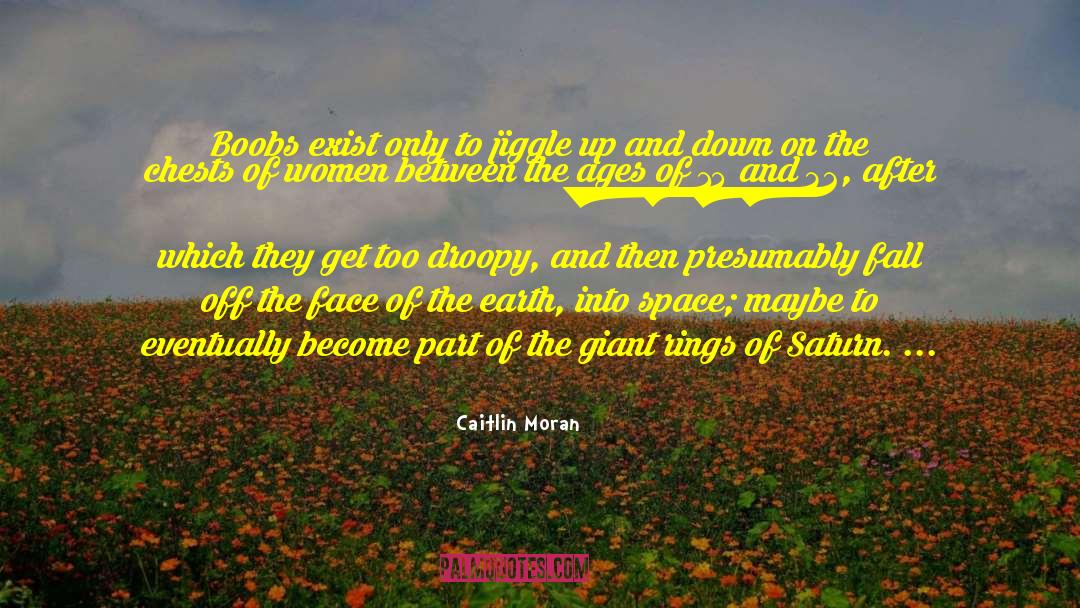 Saturn quotes by Caitlin Moran