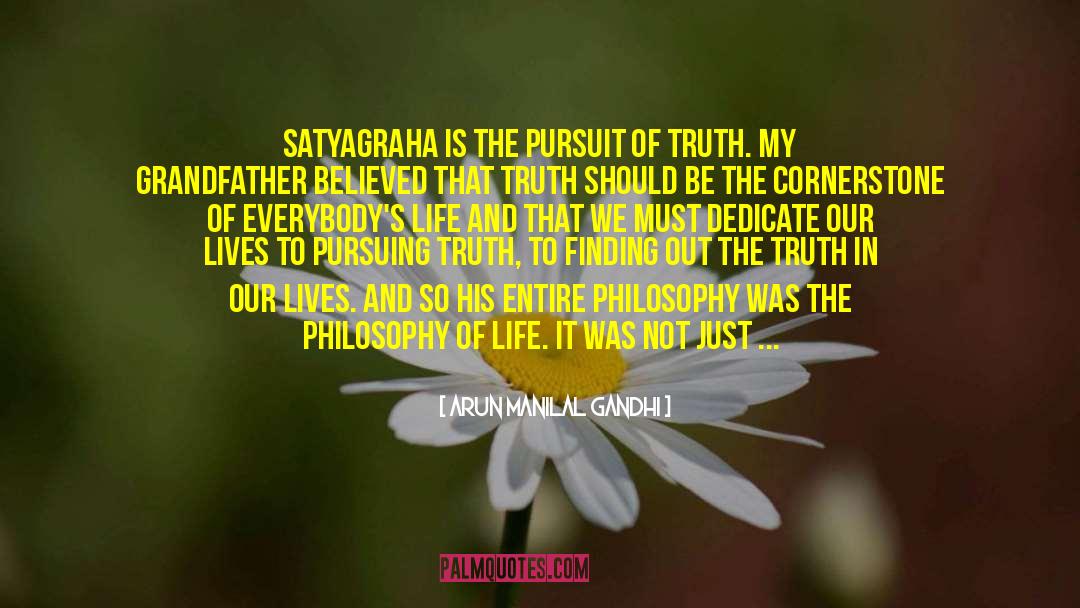 Satyagraha quotes by Arun Manilal Gandhi