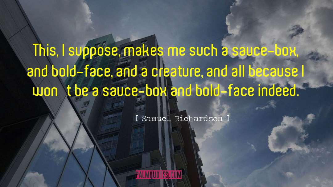 Sauce Box quotes by Samuel Richardson