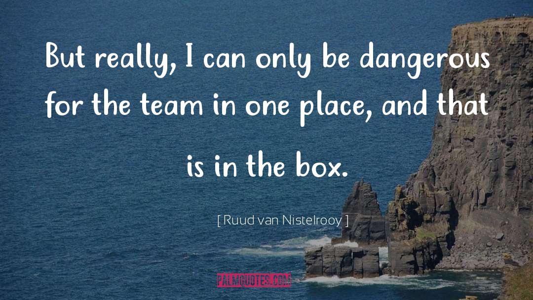 Sauce Box quotes by Ruud Van Nistelrooy