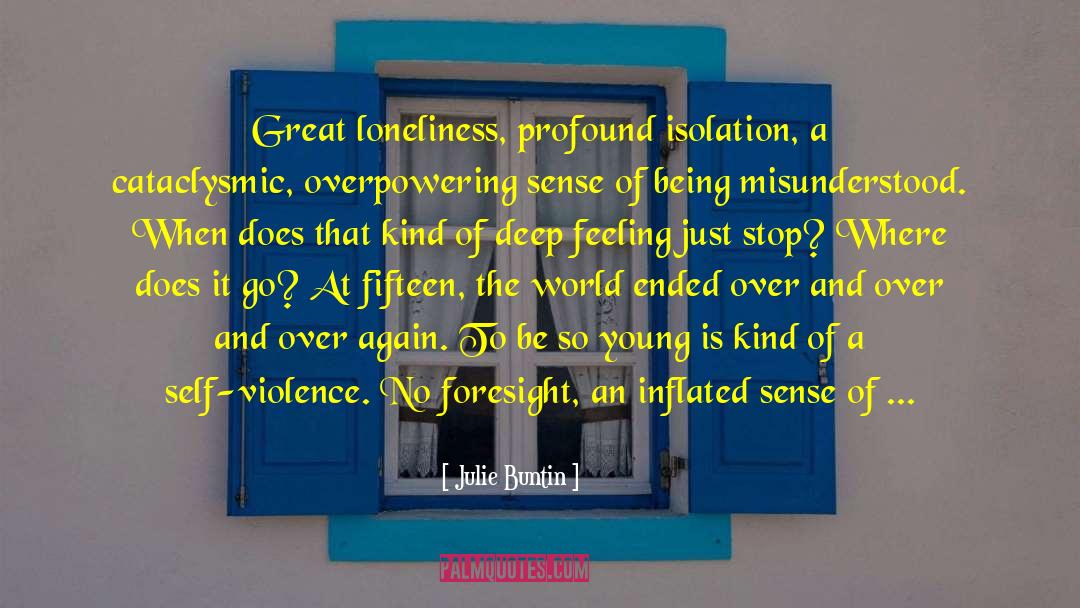 Saucer Of Loneliness quotes by Julie Buntin