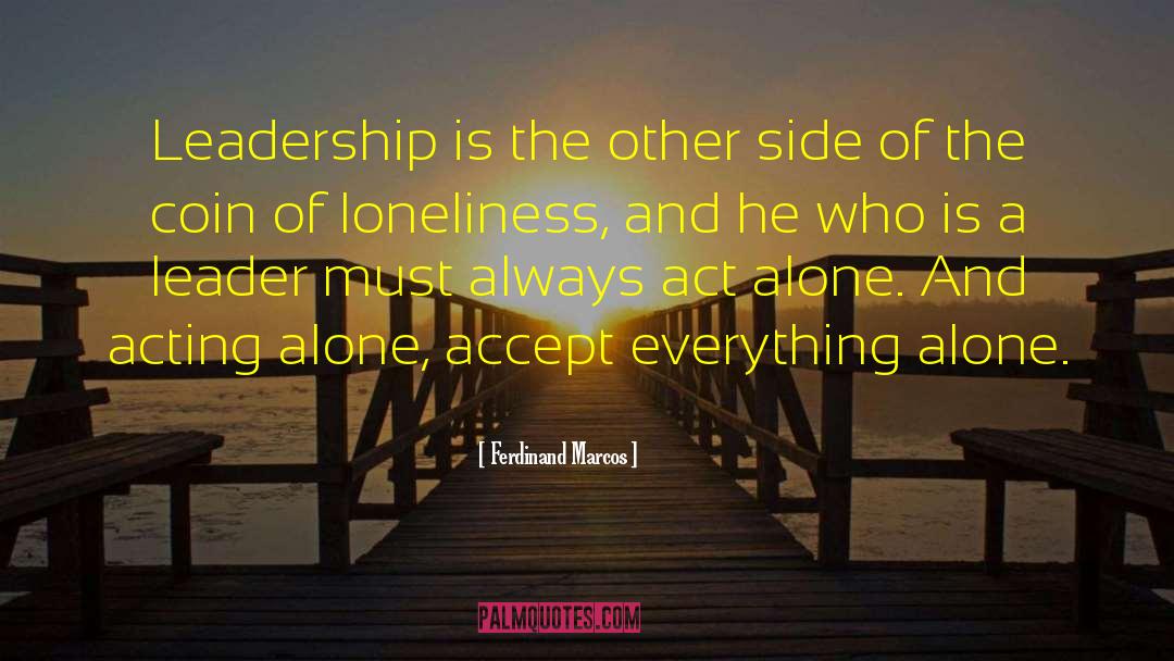 Saucer Of Loneliness quotes by Ferdinand Marcos