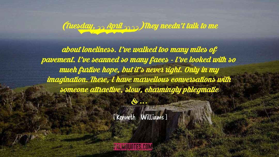 Saucer Of Loneliness quotes by Kenneth    Williams