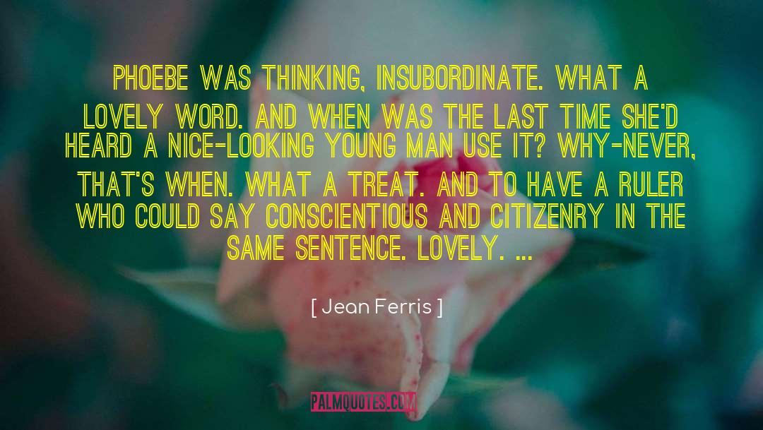 Sauciness In A Sentence quotes by Jean Ferris