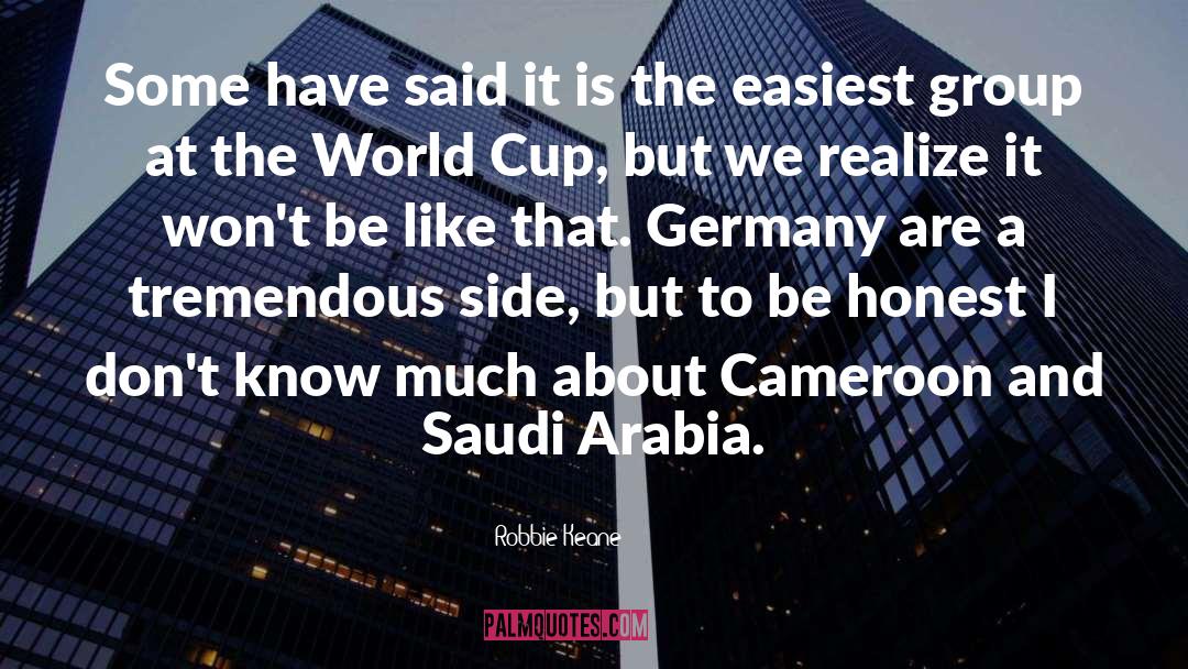 Saudi Arabia quotes by Robbie Keane