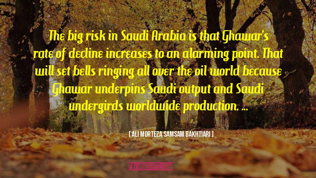 Saudi Arabia quotes by Ali Morteza Samsam Bakhtiari