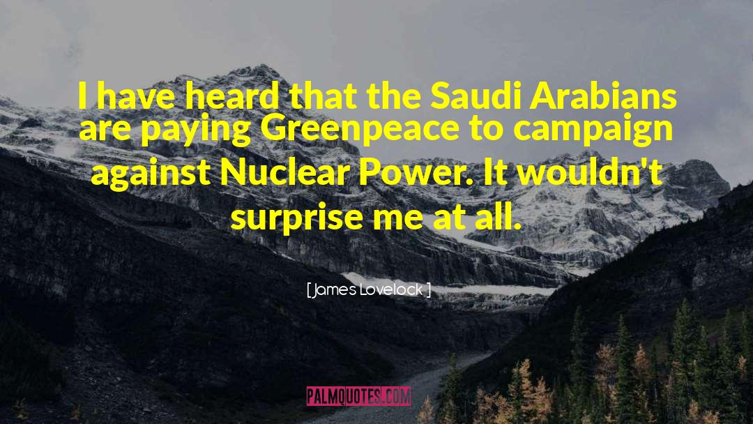 Saudis quotes by James Lovelock