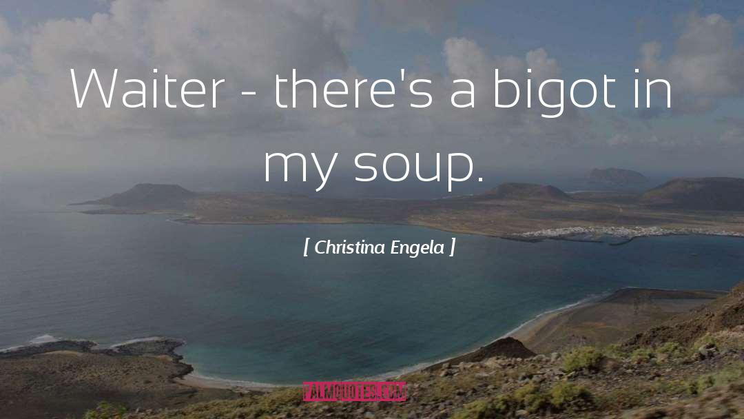 Sauerkraut Soup quotes by Christina Engela