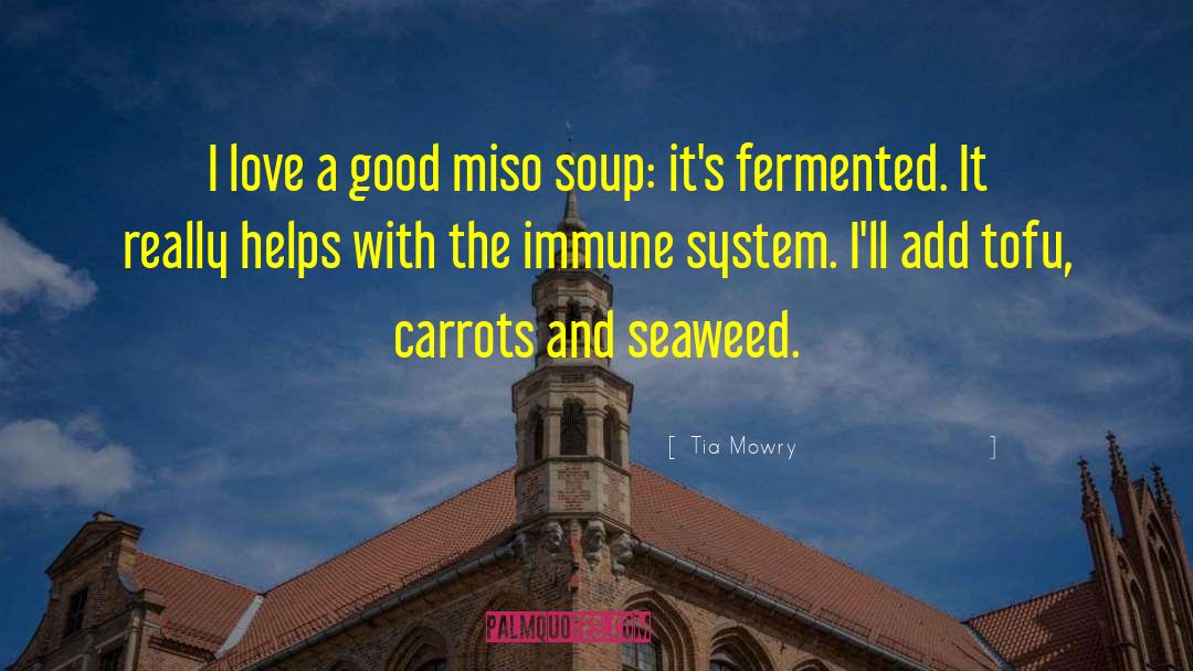 Sauerkraut Soup quotes by Tia Mowry