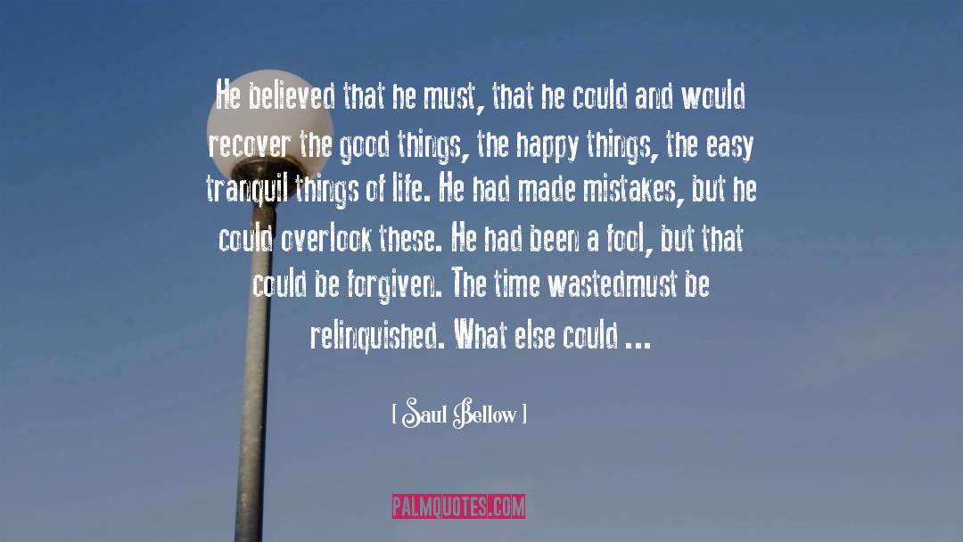 Saul Bellow quotes by Saul Bellow