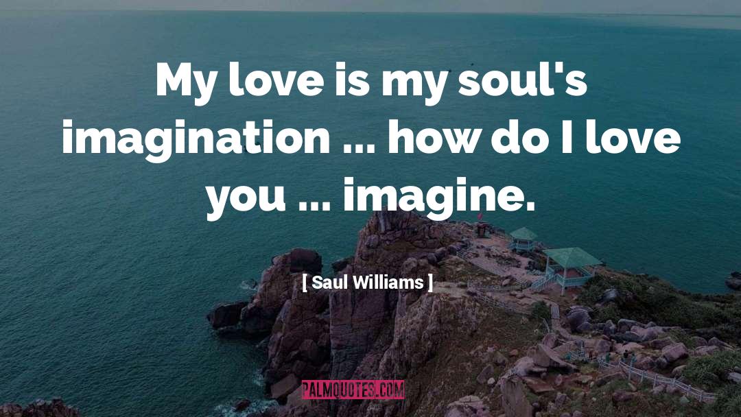 Saul quotes by Saul Williams