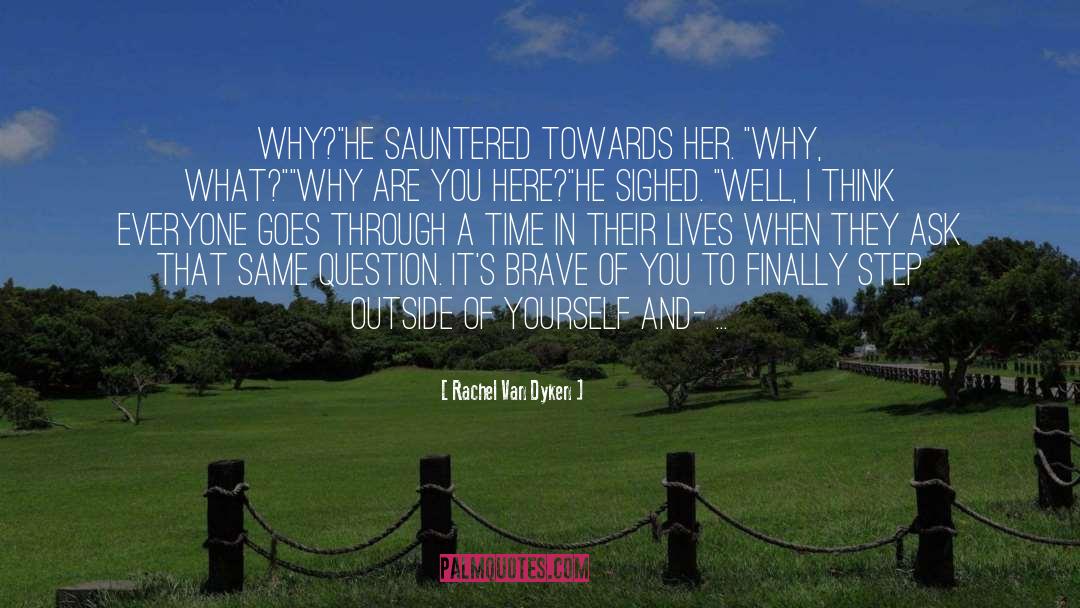 Sauntered quotes by Rachel Van Dyken