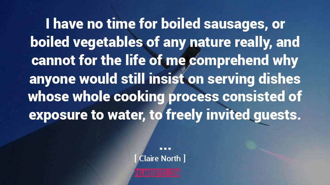 Sausages quotes by Claire North