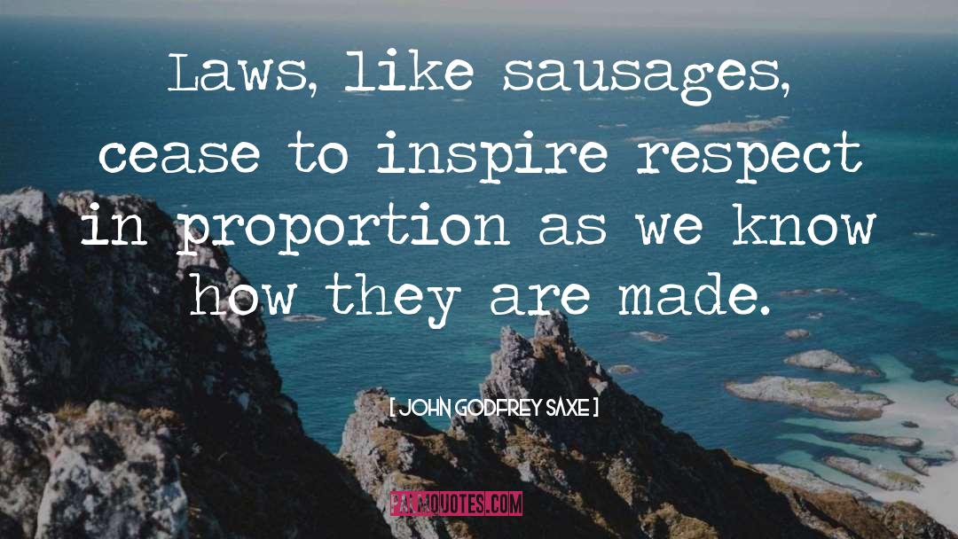 Sausages quotes by John Godfrey Saxe