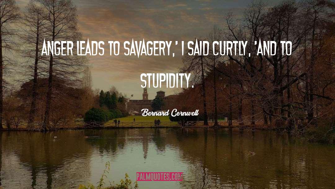 Savagery quotes by Bernard Cornwell