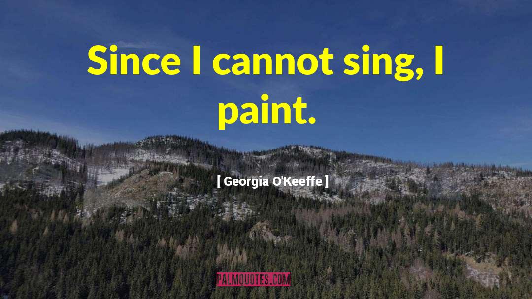 Savannah Georgia Artist quotes by Georgia O'Keeffe