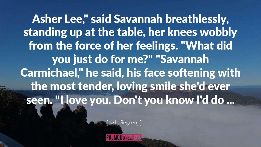 Savannah quotes by Katy Regnery
