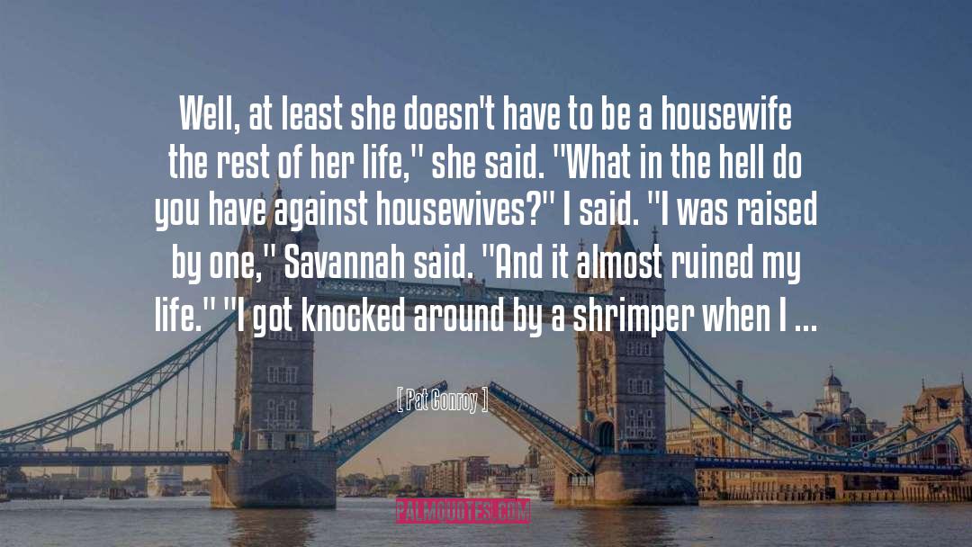 Savannah quotes by Pat Conroy