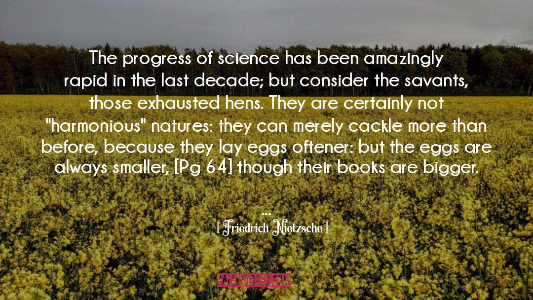 Savants quotes by Friedrich Nietzsche
