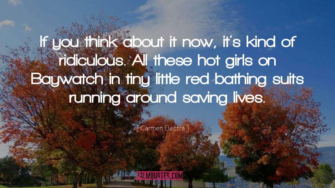 Save A Life quotes by Carmen Electra